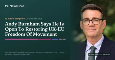 Andy Burnham Says He Is Open To Restoring UK-EU Freedom Of Movement: 18 outlets compared | NewsCord