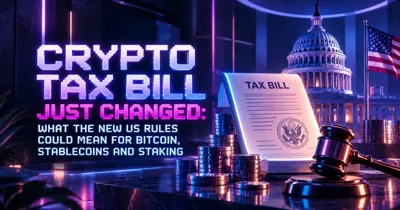 Crypto Tax Bill Just Changed: What the New US Rules Could Mean for Bitcoin, Stablecoins and Staking - Bitcoin Foundation