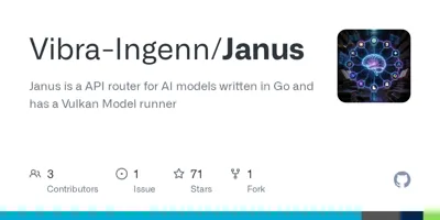 GitHub - Vibra-Ingenn/Janus: Janus is a API router for AI models written in Go and has a Vulkan Model runner
